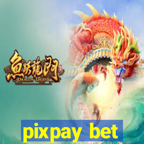 pixpay bet